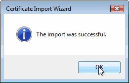Certificate Import Wizard Screenshot showing The import was successful and [OK] highlighted